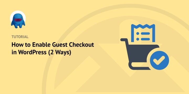 how-to-enable-guest-checkout-in-wordpress – Easy Digital Downloads How to Enable Guest Checkout in WordPress