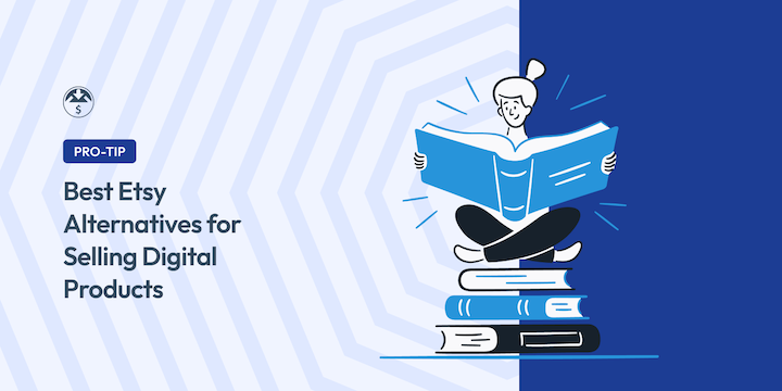 best-etsy-alternatives-for-selling-digital-products – Easy Digital Downloads Best Etsy Alternatives for Selling Digital Products (2025)