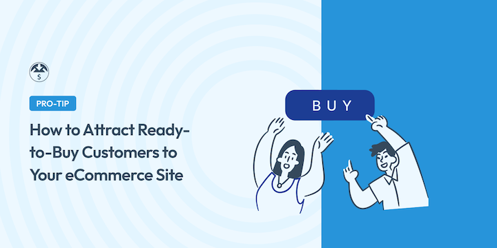 how-to-attract-ready-to-buy-customers – Easy Digital Downloads How to Attract Ready-to-Buy Customers to Your Online Store