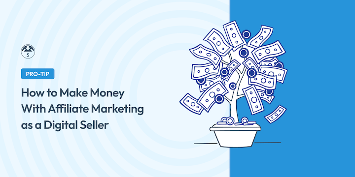 how-to-make-more-money-with-affilaite-marketing-digital-seller – Easy Digital Downloads How to Make More Money With Affiliate Marketing as a Digital Seller