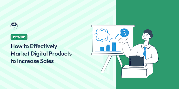 how-to-market-digital-products-effectively โ Easy Digital Downloads How to Market Digital Products to Increase Online Sales