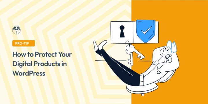 how-to-protect-digital-products-best-ways – Easy Digital Downloads How to Protect Digital Products (Expert Ways with Pros and Cons)
