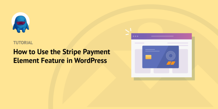 how-to-use-stripe-payment-element-wordpress – Easy Digital Downloads How to Use Stripe Payment Element in WordPress