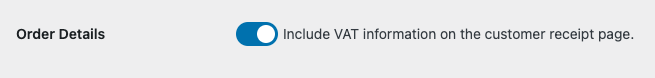 Option to include VAT information order details on customer receipt in Easy Digital Downloads.
